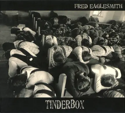 Fred Eaglesmith - Tinderbox