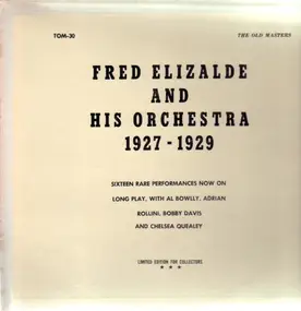 Fred Elizalde and his Orchestra - 1927-1929