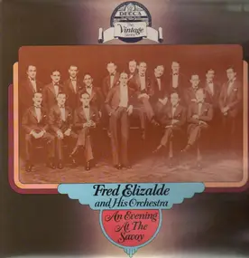 Fred Elizalde and his Orchestra - An Evening At The Savoy