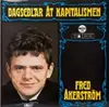LP - Fred Akerström - Dagsedlar At Kapitalismen