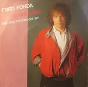7inch Vinyl Single - Fred Fonda - Ich Hab' Dich Geliebt