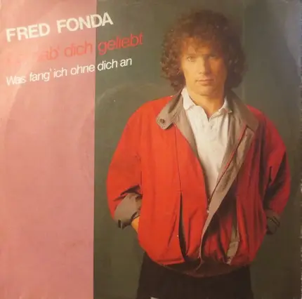 Fred Fonda - Ich Hab' Dich Geliebt