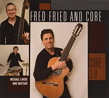 Fred Fried And Core - Core 3.0