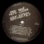 LP - Fred Frith, René Lussier - Nous Autres