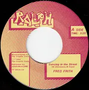 7inch Vinyl Single - Fred Frith - Dancing In The Street