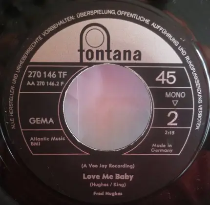 Fred Hughes - Oo Wee Baby, I Love You / Love Me Baby