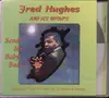 CD - Fred Hughes and his Groups - Send My baby Back...