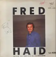 Fred Haid - Fred Haid