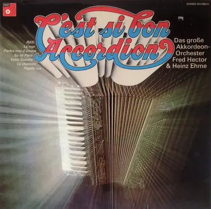 Fred Hector & His Accordion Orchestra & Heinz Ehme - C'est Si Bon Accordion