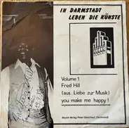 Fred Hill - In Darmstadt Leben Die Künste