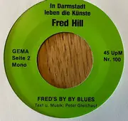 7inch Vinyl Single - Fred Hill - In Darmstadt Leben Die Künste - Mono