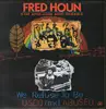 LP - Fred Houn And The Afro-Asian Music Ensemble - We Refuse To Be Used And Abused