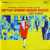 Fred Karlin - Up The Down Stair Case