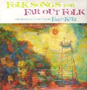 Fred Katz - Folk Songs for Far Out Folk