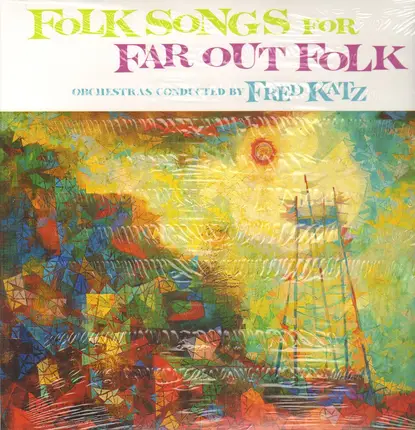 Fred Katz - Folk Songs for Far Out Folk