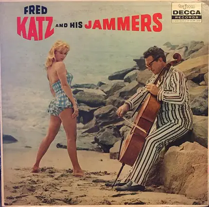 Fred Katz - Fred Katz And His Jammers