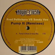 12inch Vinyl Single - Fred Pellichero vs. Sandy Vee - Pump It (Remixes)