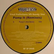 12inch Vinyl Single - Fred Pellichero vs. Sandy Vee - Pump It (Remixes)