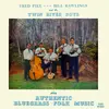 LP - Fred Pike - Bill Rawlings And The Twin River Boys - Authentic Bluegrass Folk Music