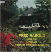Fred Rabold und die Original Albtäler Volksmusika