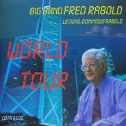 Fred Rabold Big Band , Leitung: Dominique Rabold - World Tour