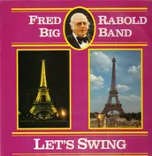 Fred Rabold Big Band - Let´s Swing