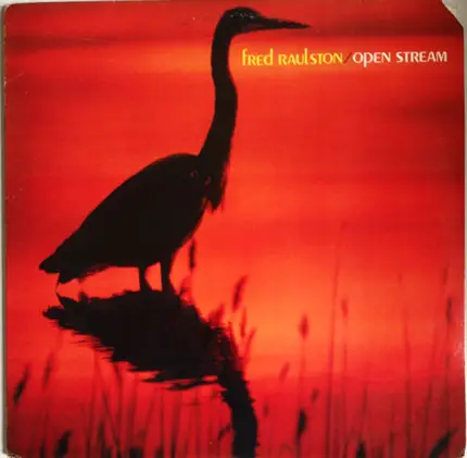 Fred Raulston - Open Stream