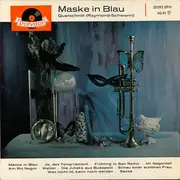 7inch Vinyl Single - Fred Raymond - Günther Schwenn - Maske In Blau - Querschnitt