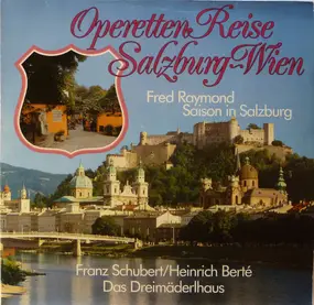 Fred Raymond - Operetten Reise Salzburg - Wien