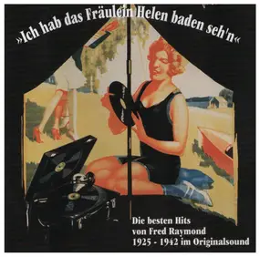 Fred Raymond - Ich hab das Fräulein baden seh'n