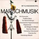 10'' - Fred Reiske Mit Seinem Großen Blasorchester , Großes Blasorchester 'Alte Kameraden' Leitung: Fred D - Mit Klingendem Spiel