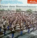 7inch Vinyl Single - Fred Reiske Mit Seinem Großen Blasorchester - Unter Dem Sternenbanner