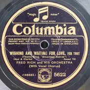 Fred Rich And His Orchestra - Wishing And Waiting For Love / Tip Toe Through The Tulips With Me
