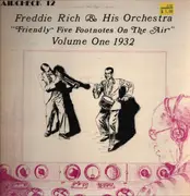 LP - Fred Rich And His Orchestra - Volume One 1932 - 'Friendly Five Footnotes On The Air'
