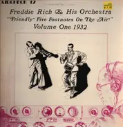 Fred Rich And His Orchestra - Volume One 1932 - "Friendly Five Footnotes On The Air"