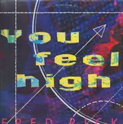 12inch Vinyl Single - Fred Rick - You Feel High