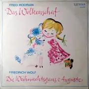 LP - Fred Rodrian / Friedrich Wolf - Das Wolkenschaf / Die Weihnachtsgans Auguste
