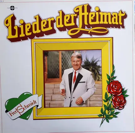 Fred Schmidt - Lieder Der Heimat