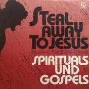 Fred-Schecher-Chor - Steal Away To Jesus - Spirituals And Gospels
