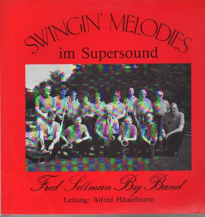 Fred Sellman Big Band - Swingin' Melodies
