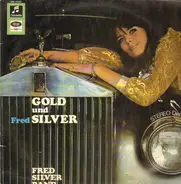 Fred Silver Band - Gold Und (Fred) Silver