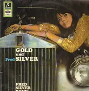 Fred Silver Band - Gold Und (Fred) Silver