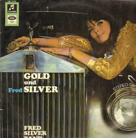 Fred Silver - Gold Und (Fred) Silver