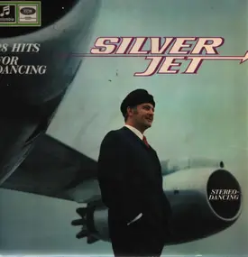 Fred Silver - Silver Jet - 28 hits for dancing