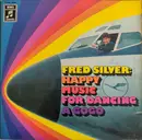 LP - Fred Silver - Happy Music For Dancing A Gogo