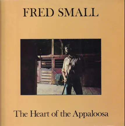Fred Small - The Heart of the Appaloosa