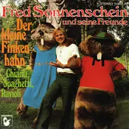 Fred Sonnenschein Und Seine Freunde - Der Kleine Finkenhahn