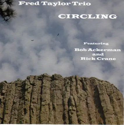 Fred Taylor Trio Featuring Bob Ackerman And Rick Crane - Circling
