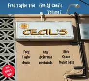 Fred Taylor - Fred Taylor Trio Live At Cecil's Volume 1