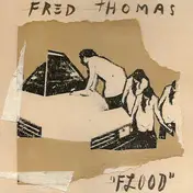 Fred Thomas - Flood